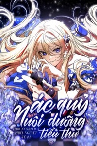 Ác Quỷ Nuôi Dưỡng Tiểu Thư