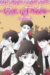 Ba Người Anh Trai Cực Phẩm Của Tôi