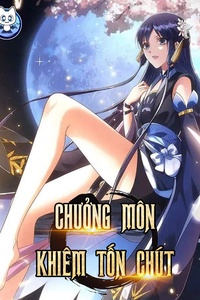 Chưởng Môn Khiêm Tốn Chút