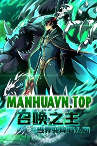 Dị Biến Giáng Lâm Nhân Gian: Triệu Hoán Chi Chủ!