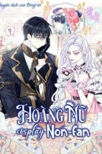 Hoàng Nữ Cosplay Nonfan