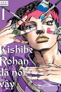 Kishibe Rohan Đã Nói Vậy