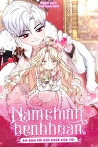 Nam Chính Bệnh Hoạn Ám Ảnh Với Sức Khoẻ Của Tôi