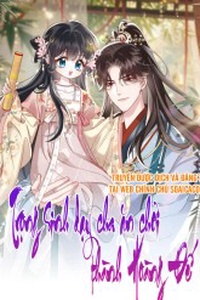 Trọng Sinh Dạy Cha Ăn Chơi Thành Hoàng Đế