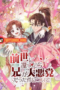 Trùng Sinh Về Kiếp Trước, Ta Phát Hiện Anh Trai Là Kẻ Đại Ác Nhân